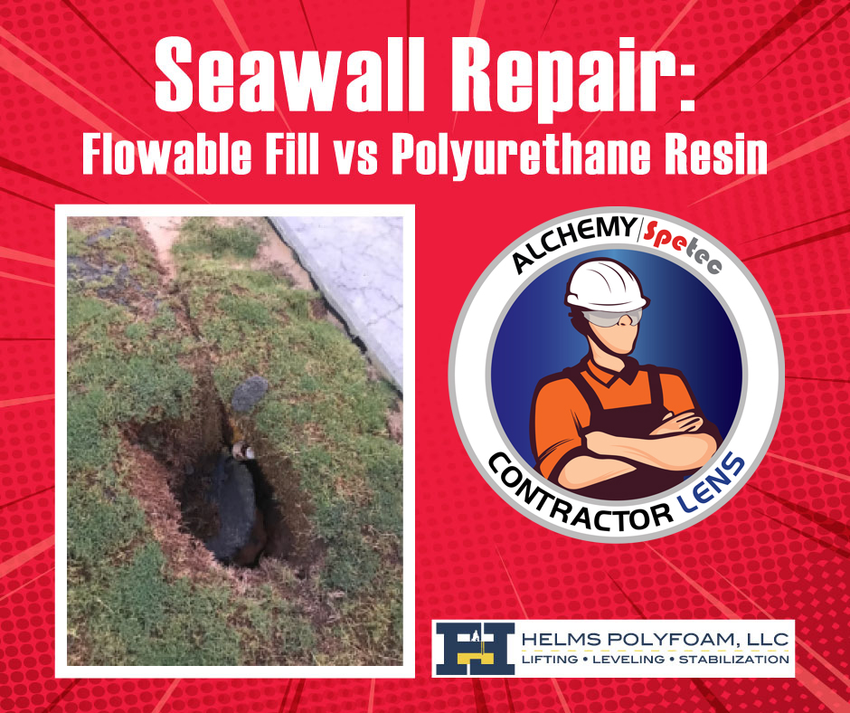 Seawall Repair Flowable Fill vs Polyurethane Resin